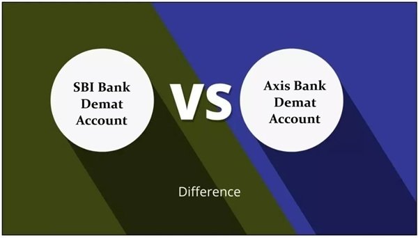 SBI Vs Axis Bank Demat Account: Comparison